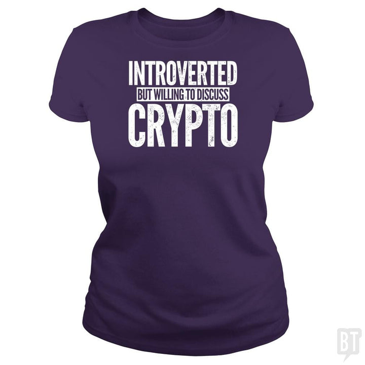 SunFrog-Busted BustedTees Classic Ladies Tee / Purple / S Introverted But Willing To Discuss Crypto