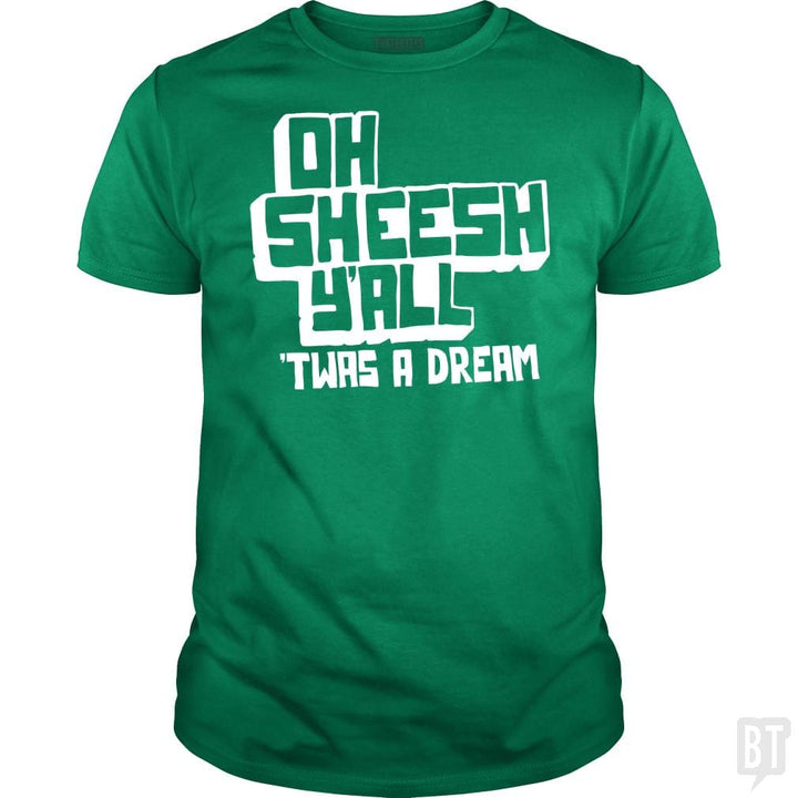 SunFrog-Busted BustedTees Classic Guys / Unisex Tee / Irish Green / S Jake and Amir: Oh Sheesh Y'all