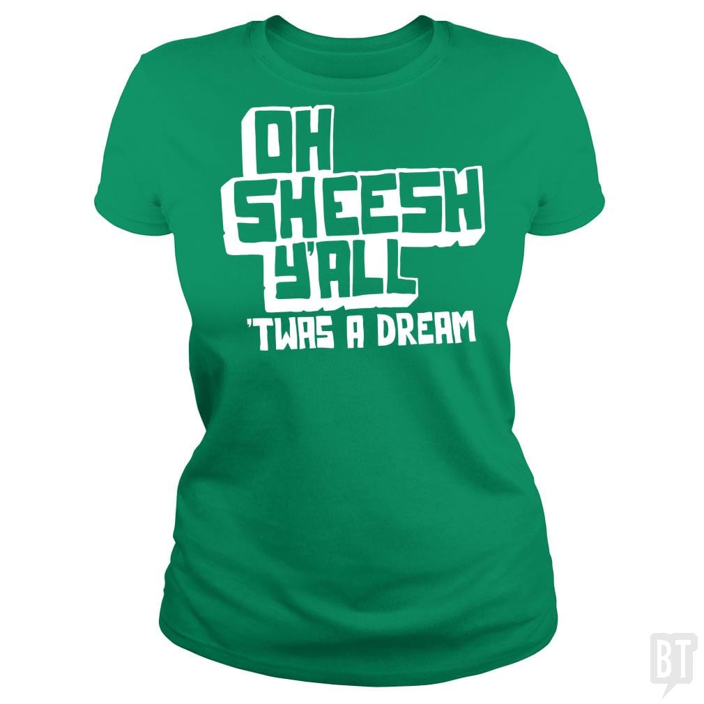 SunFrog-Busted BustedTees Classic Ladies Tee / Irish Green / S Jake and Amir: Oh Sheesh Y'all