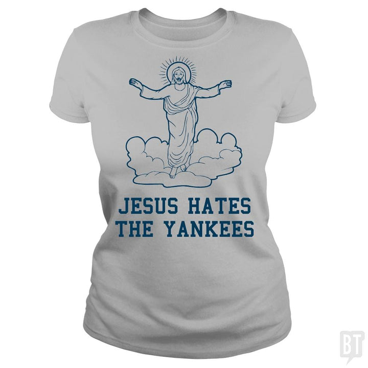 SunFrog-Busted BustedTees Classic Ladies Tee / Sport Grey / S Jesus Hates the Yankees