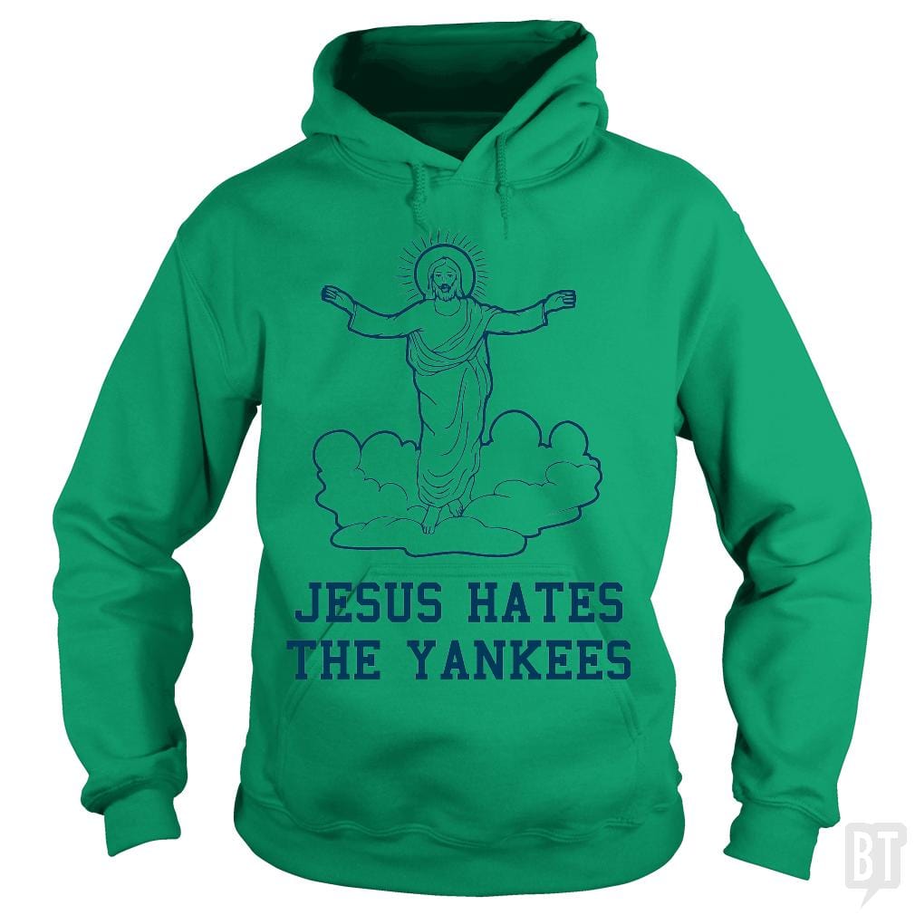 SunFrog-Busted BustedTees Hoodie / Irish Green / S Jesus Hates the Yankees