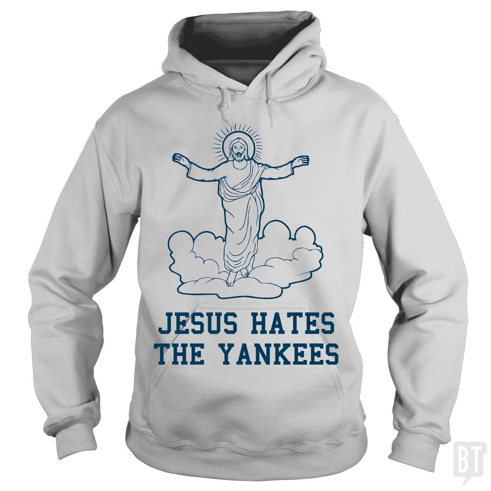 SunFrog-Busted BustedTees Hoodie / Sport Grey / S Jesus Hates the Yankees