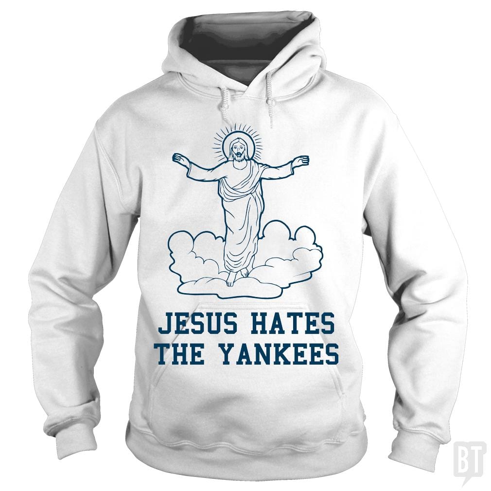 SunFrog-Busted BustedTees Hoodie / White / S Jesus Hates the Yankees