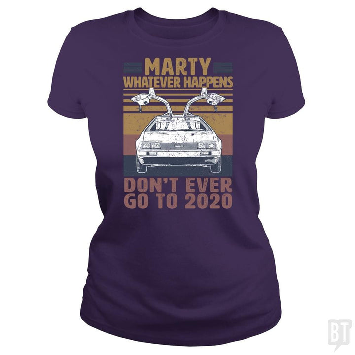 SunFrog-Busted BustedTees Classic Ladies Tee / Purple / S Marty Don't Ever Go To 2020