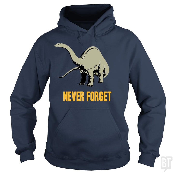 SunFrog-Busted BustedTees Hoodie / Navy Blue / S Never Forget