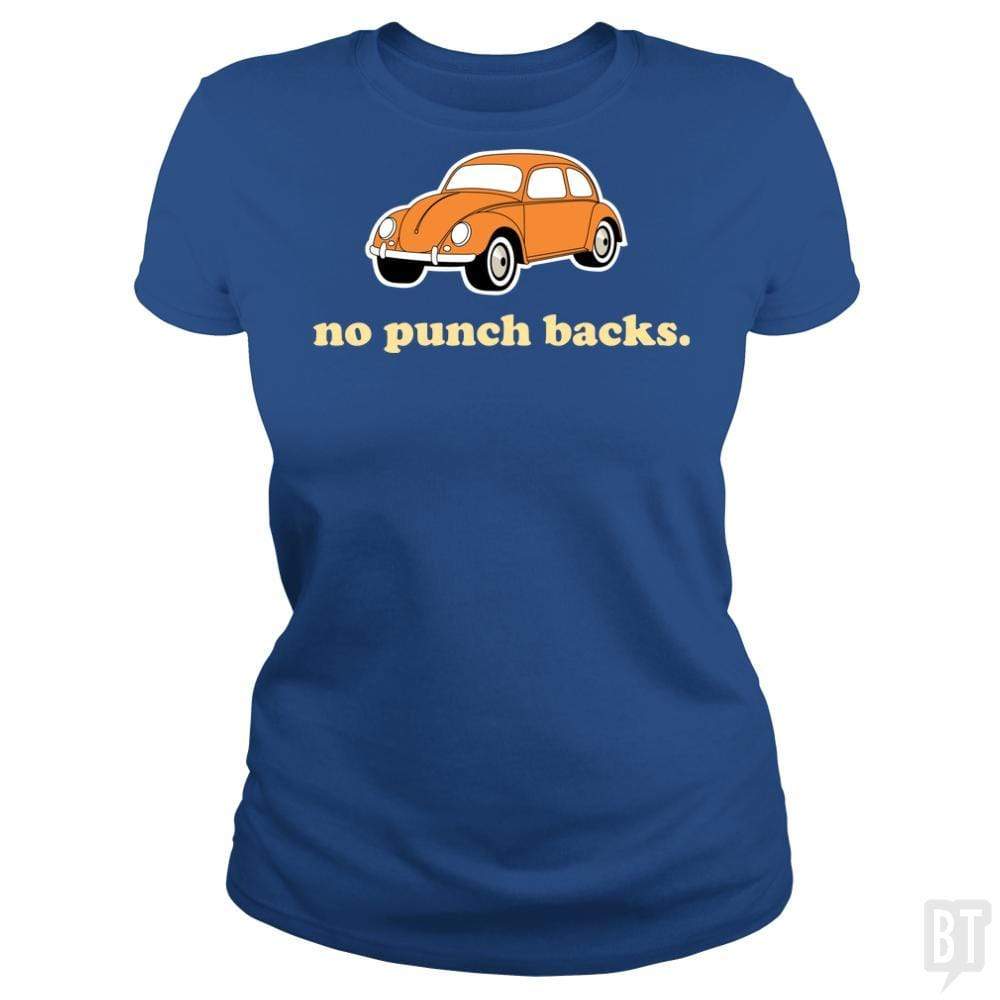SunFrog-Busted BustedTees Classic Ladies Tee / Royal Blue / S No Punch Backs
