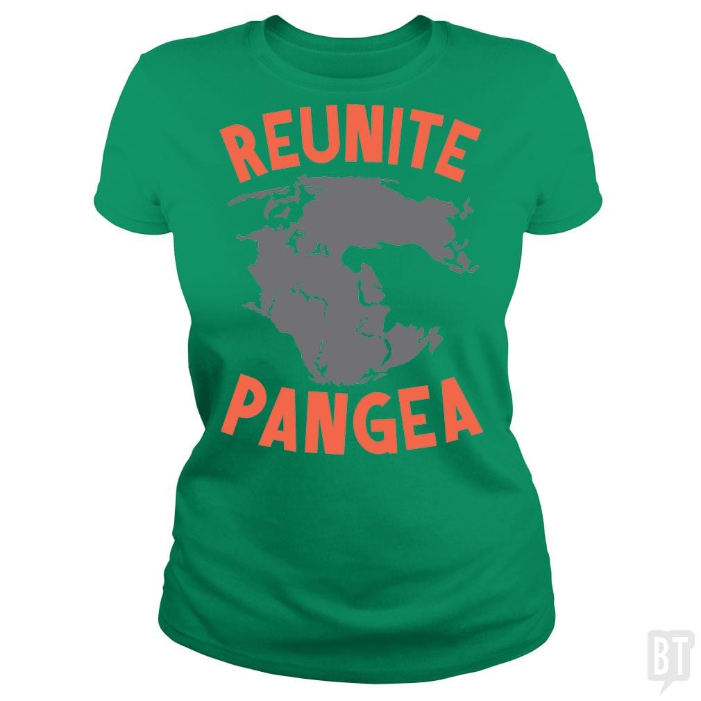 SunFrog-Busted BustedTees Classic Ladies Tee / Irish Green / S Reunite Pangea