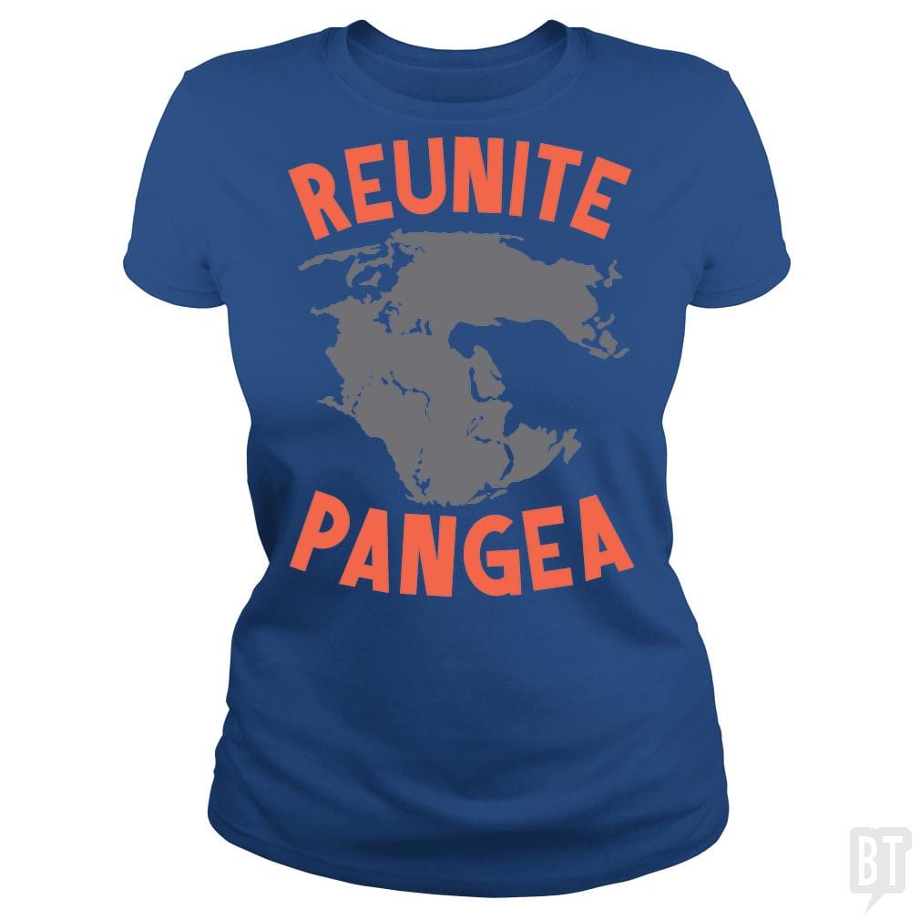 SunFrog-Busted BustedTees Classic Ladies Tee / Royal Blue / S Reunite Pangea