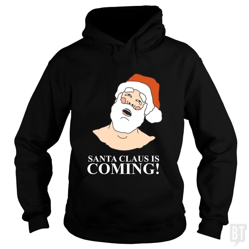 SunFrog-Busted BustedTees Hoodie / Black / S Santa is Coming!