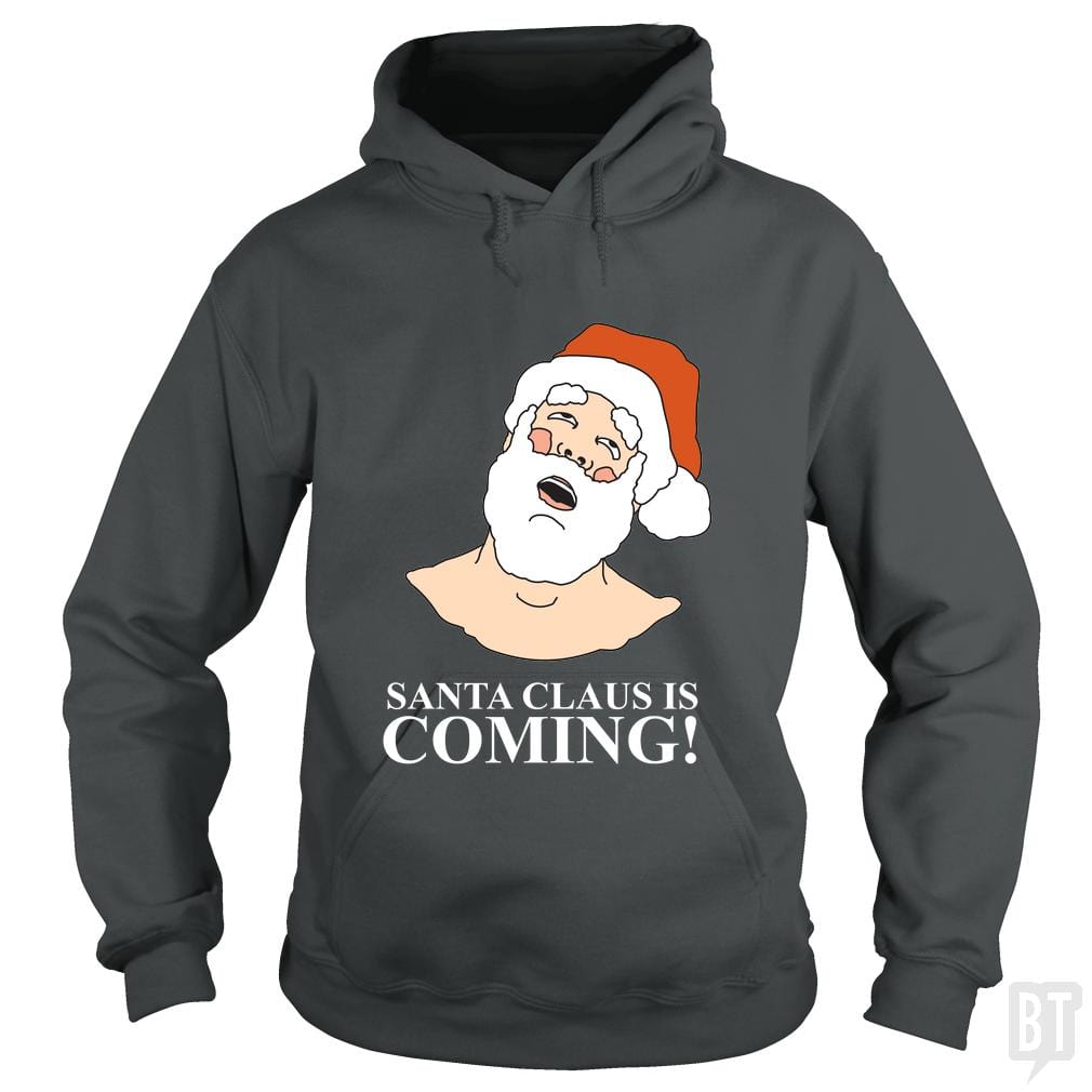 SunFrog-Busted BustedTees Hoodie / Dark Heather / S Santa is Coming!