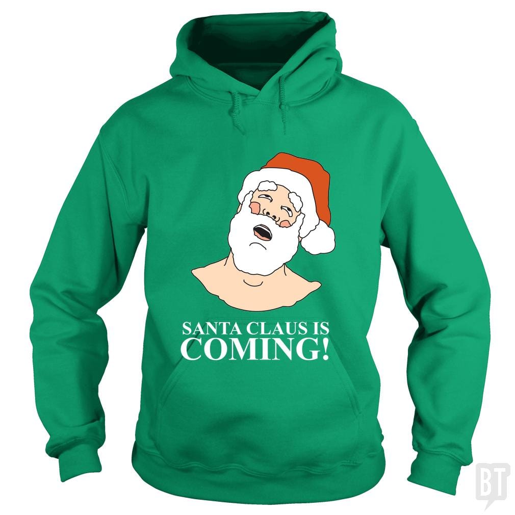 SunFrog-Busted BustedTees Hoodie / Irish Green / S Santa is Coming!