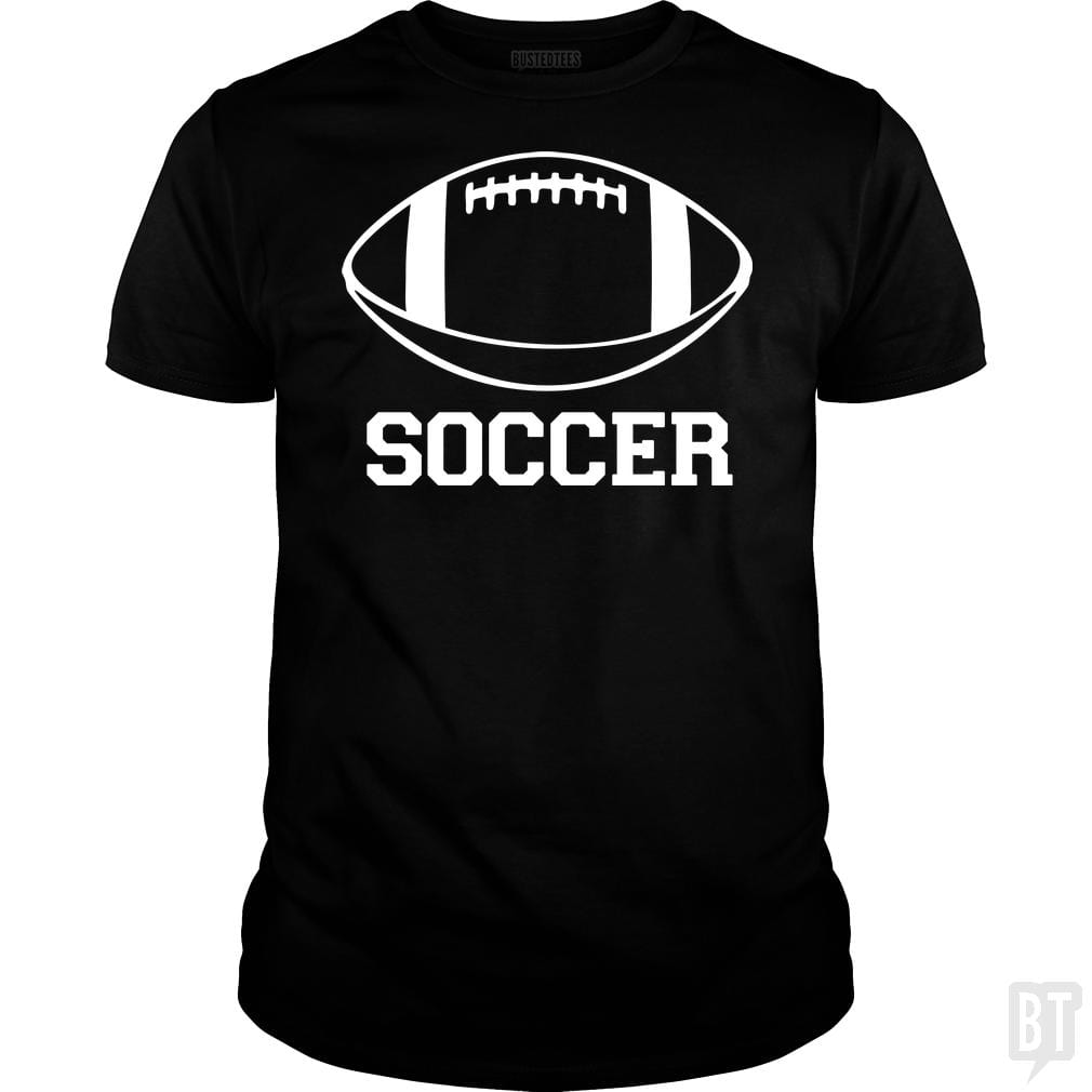 SunFrog-Busted BustedTees Classic Guys / Unisex Tee / Black / S Soccer