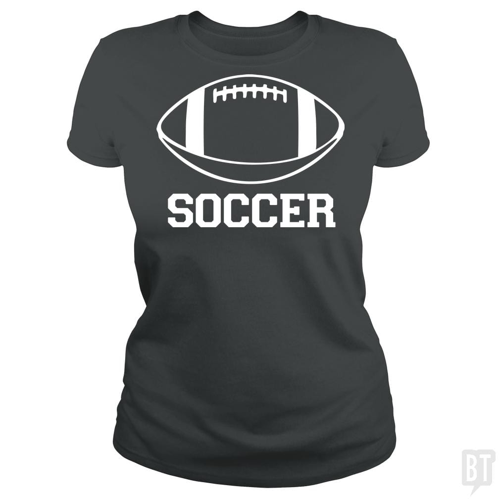 SunFrog-Busted BustedTees Classic Ladies Tee / Dark Heather / S Soccer