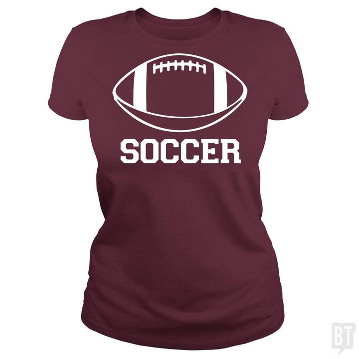 SunFrog-Busted BustedTees Classic Ladies Tee / Maroon / S Soccer