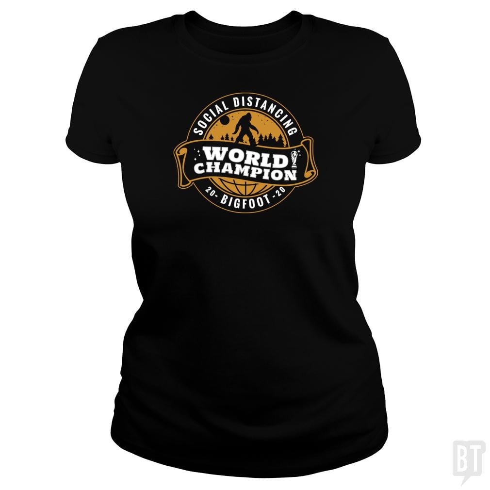 SunFrog-Busted BustedTees Classic Ladies Tee / Black / S Social Distancing World Champ