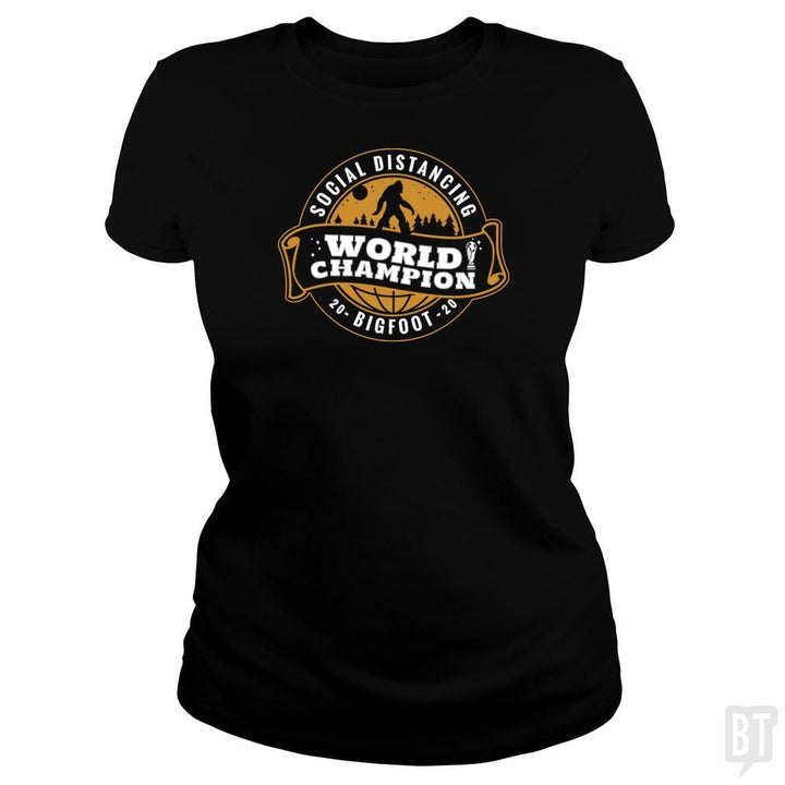 SunFrog-Busted BustedTees Classic Ladies Tee / Black / S Social Distancing World Champ