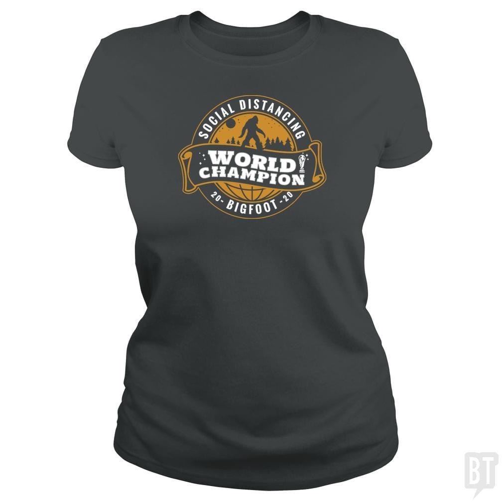 SunFrog-Busted BustedTees Classic Ladies Tee / Dark Heather / S Social Distancing World Champ