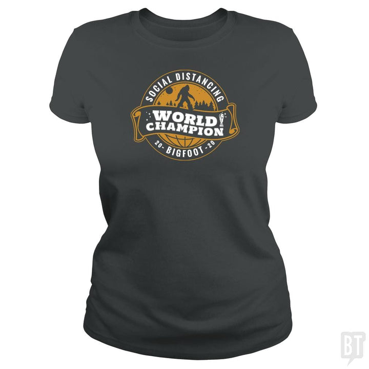 SunFrog-Busted BustedTees Classic Ladies Tee / Dark Heather / S Social Distancing World Champ