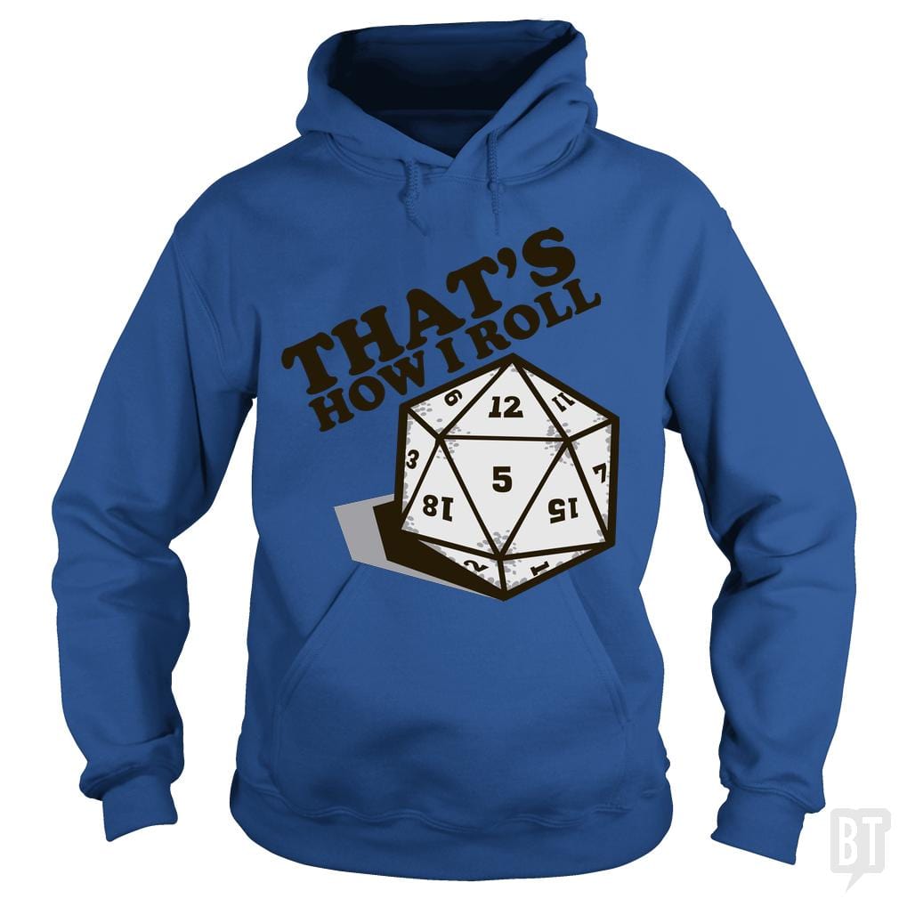 SunFrog-Busted BustedTees Hoodie / Royal Blue / S That's How I Roll