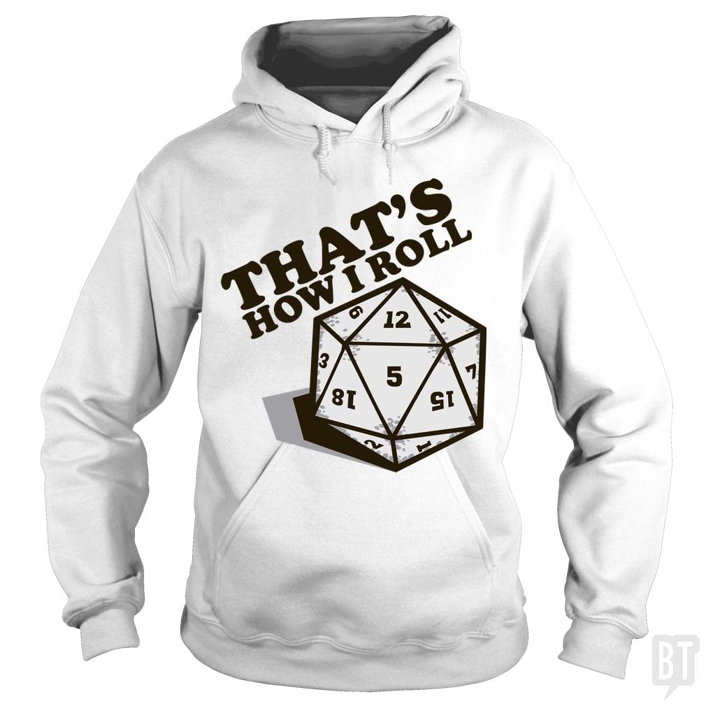 SunFrog-Busted BustedTees Hoodie / White / S That's How I Roll