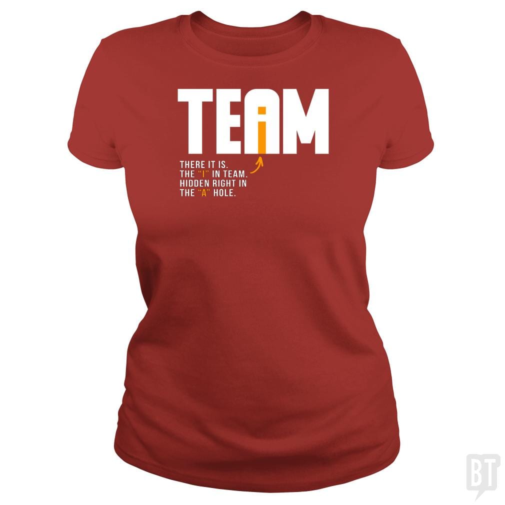 SunFrog-Busted BustedTees Classic Ladies Tee / Red / S The I In Team