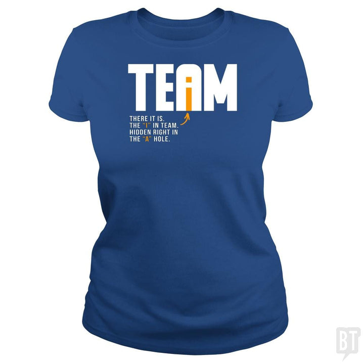 SunFrog-Busted BustedTees Classic Ladies Tee / Royal Blue / S The I In Team