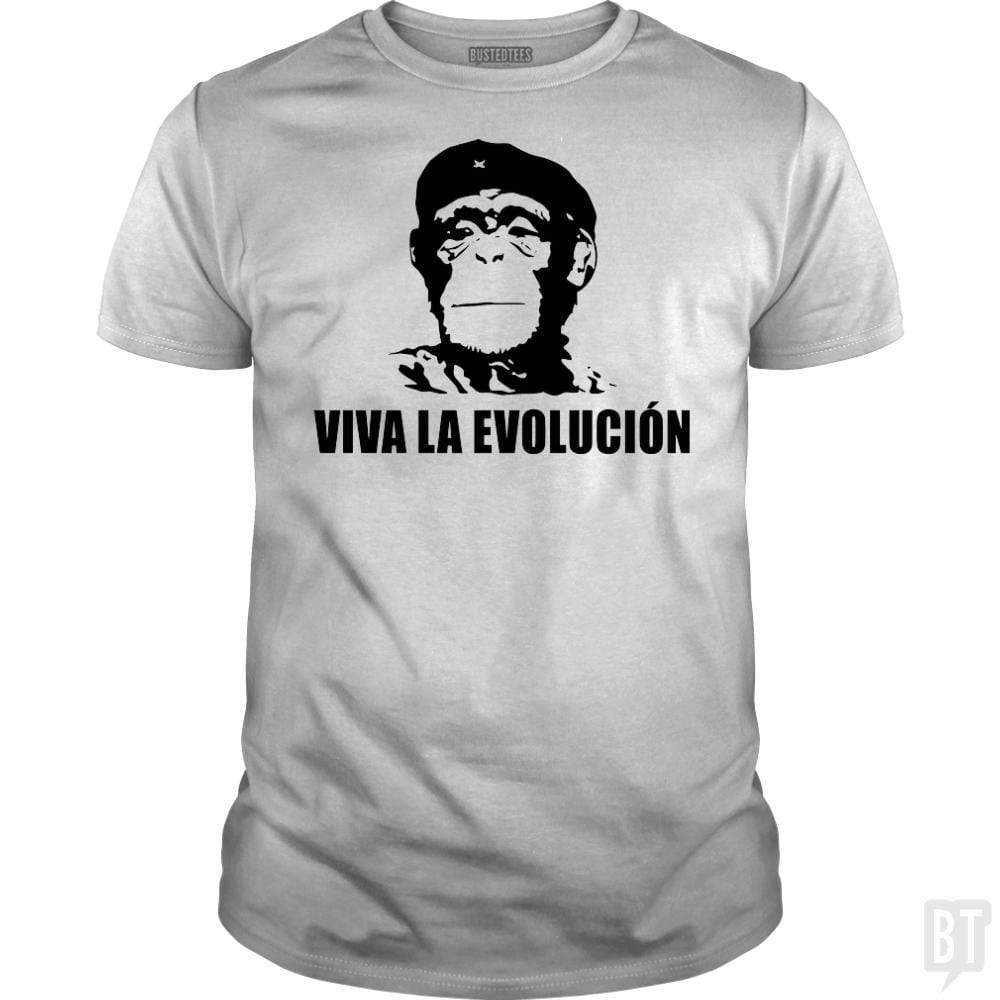 SunFrog-Busted BustedTees Classic Guys / Unisex Tee / White / S Viva La Evolucion