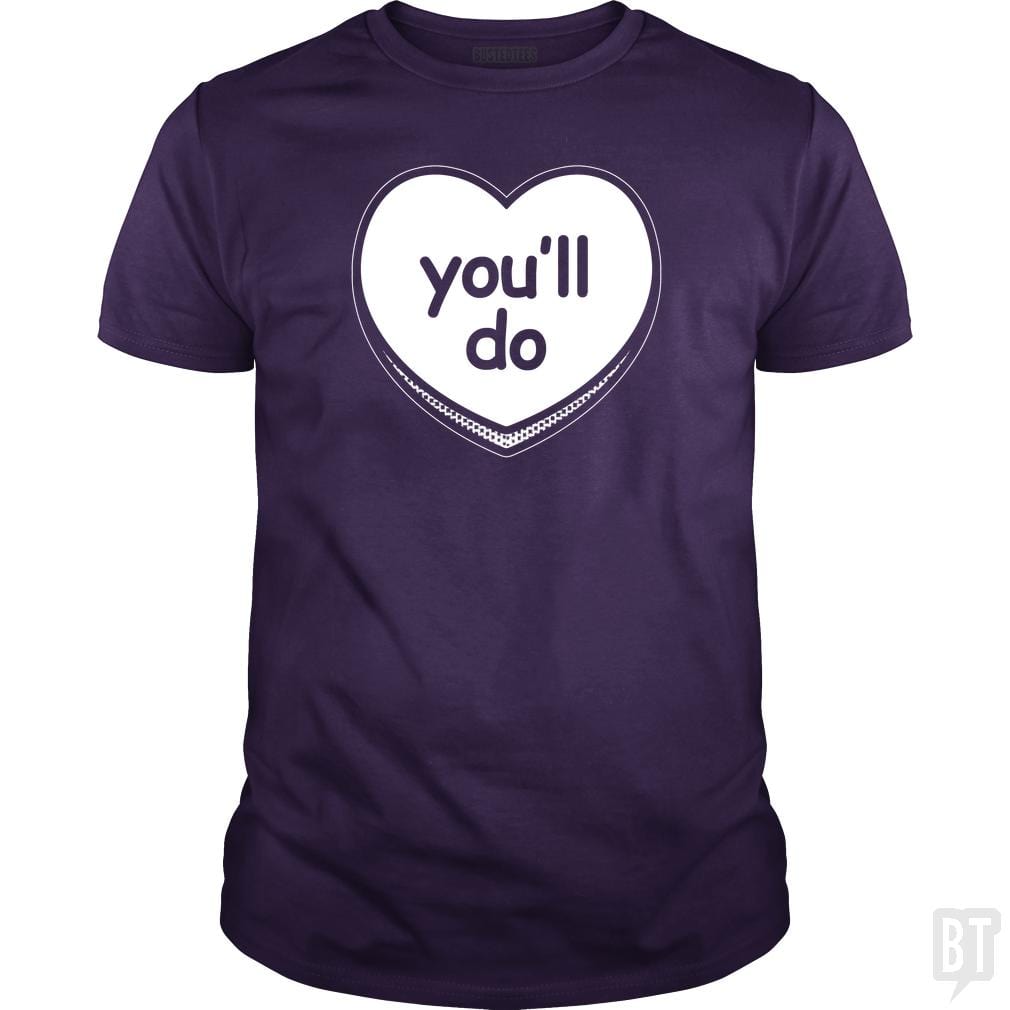 SunFrog-Busted BustedTees Classic Guys / Unisex Tee / Purple / S You'll Do