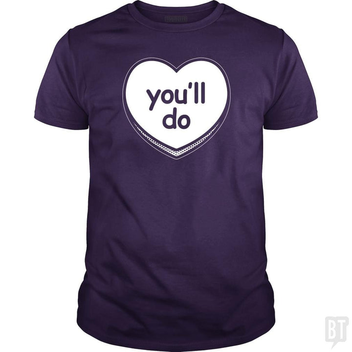 SunFrog-Busted BustedTees Classic Guys / Unisex Tee / Purple / S You'll Do