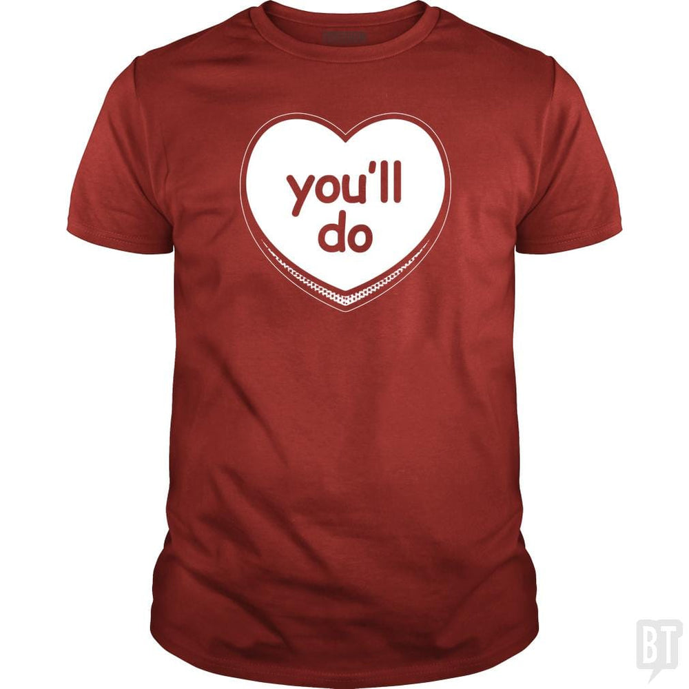 SunFrog-Busted BustedTees Classic Guys / Unisex Tee / Red / S You'll Do