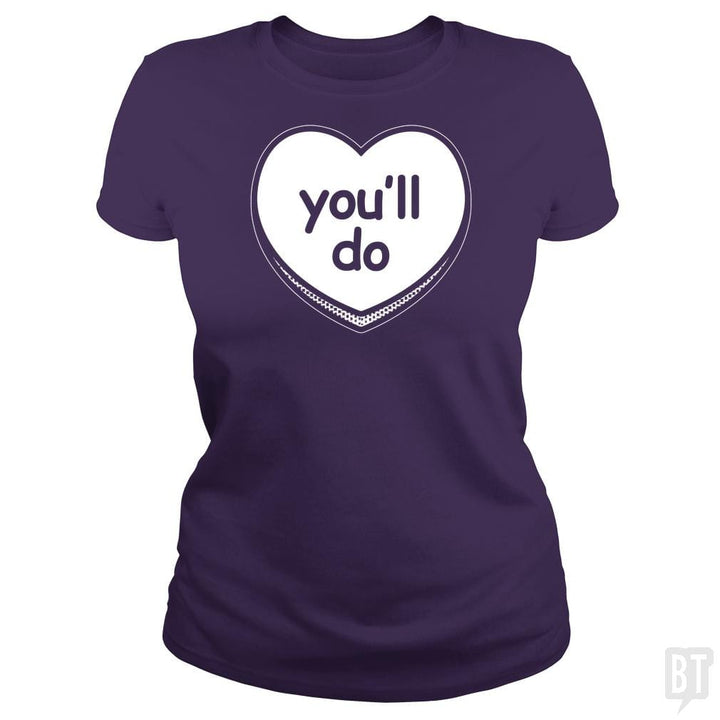SunFrog-Busted BustedTees Classic Ladies Tee / Purple / S You'll Do