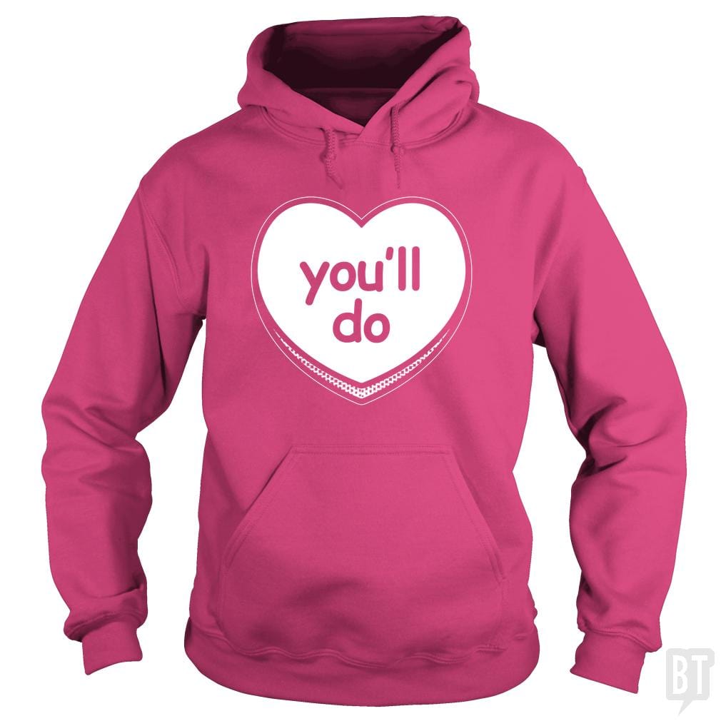 SunFrog-Busted BustedTees Hoodie / Heliconia / S You'll Do