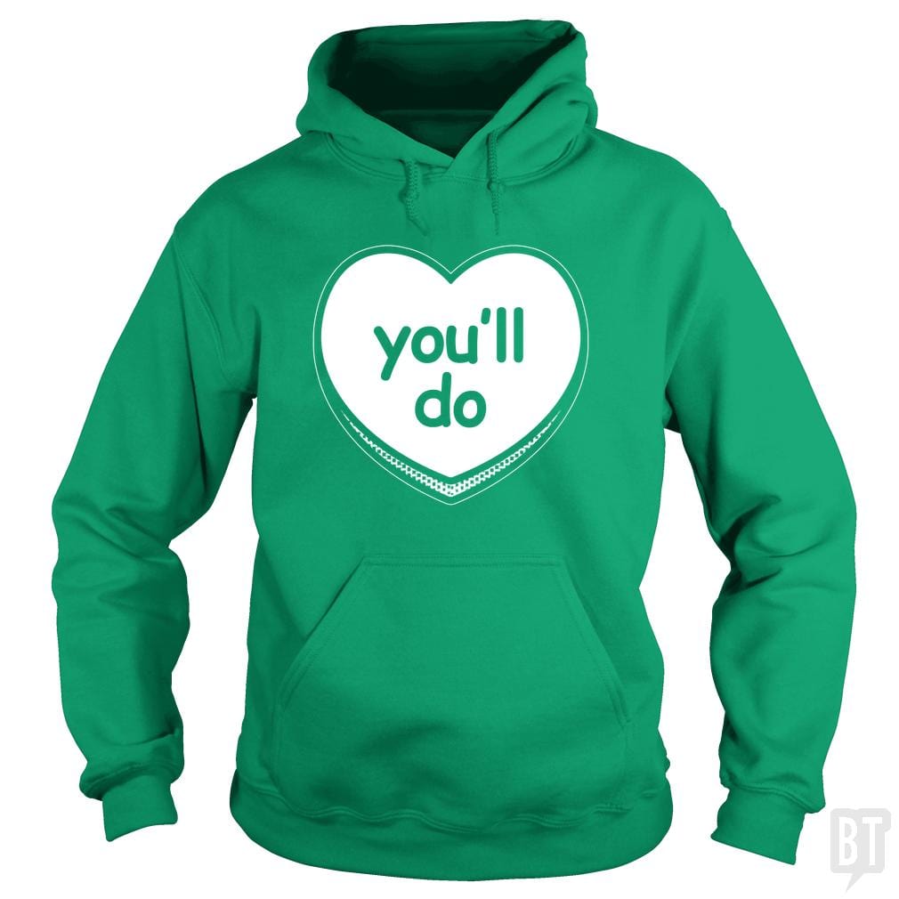 SunFrog-Busted BustedTees Hoodie / Irish Green / S You'll Do