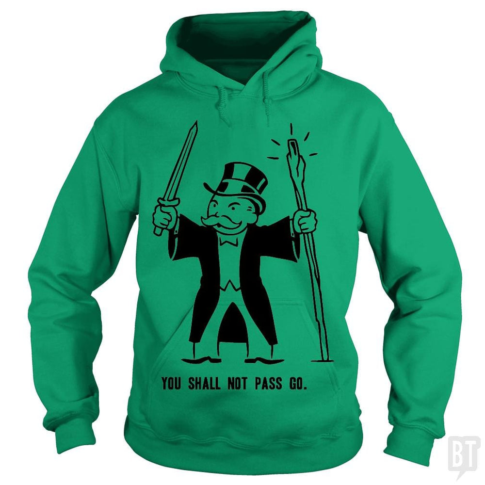 SunFrog-Busted BustedTees Hoodie / Irish Green / S You Shall Not Pass Go