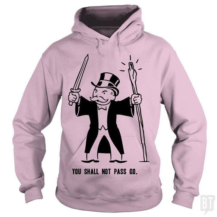 SunFrog-Busted BustedTees Hoodie / Light Pink / S You Shall Not Pass Go
