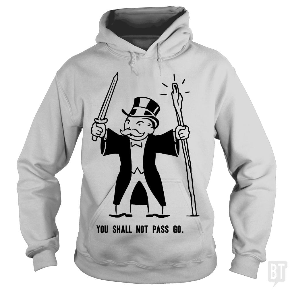 SunFrog-Busted BustedTees Hoodie / Sport Grey / S You Shall Not Pass Go
