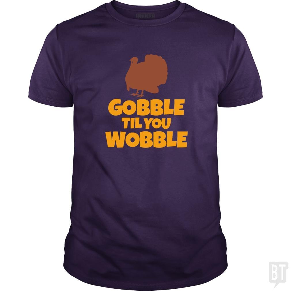 SunFrog-Busted CT486 Classic Guys / Unisex Tee / Purple / S Funny Gobble Til You Wobble Thanksgiving