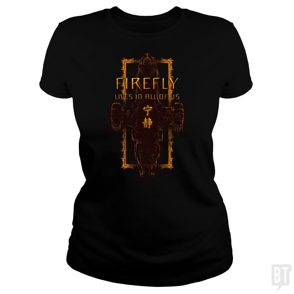 SunFrog-Busted d3fstyle Classic Ladies Tee / Black / S Firefly Is Still Alive