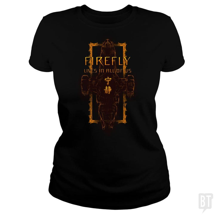 SunFrog-Busted d3fstyle Classic Ladies Tee / Black / S Firefly Is Still Alive