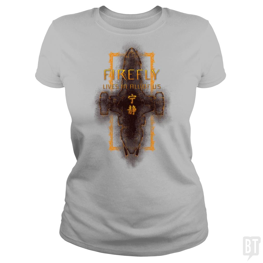 SunFrog-Busted d3fstyle Classic Ladies Tee / Sport Grey / S Firefly Is Still Alive