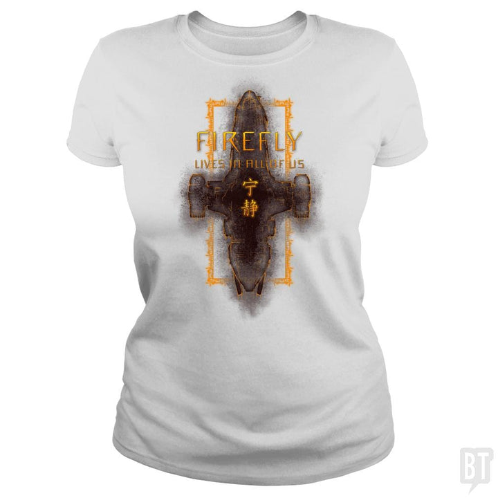 SunFrog-Busted d3fstyle Classic Ladies Tee / White / S Firefly Is Still Alive