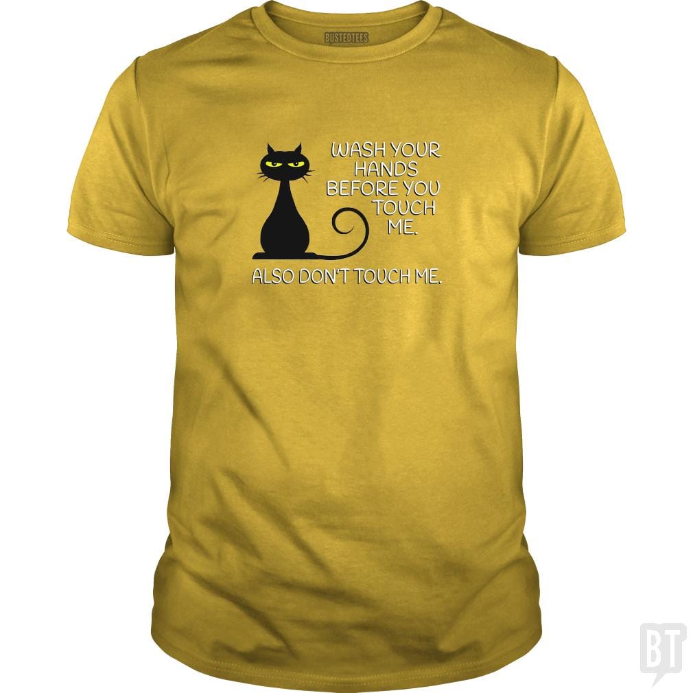 SunFrog-Busted Dwarmuth Classic Guys / Unisex Tee / Daisy / S Wash Your Hands Before You Touch Me. Also Don't