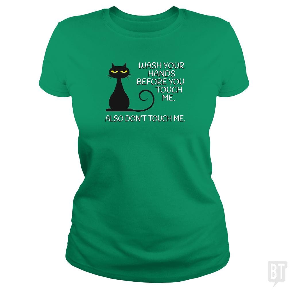 SunFrog-Busted Dwarmuth Classic Ladies Tee / Irish Green / S Wash Your Hands Before You Touch Me. Also Don't