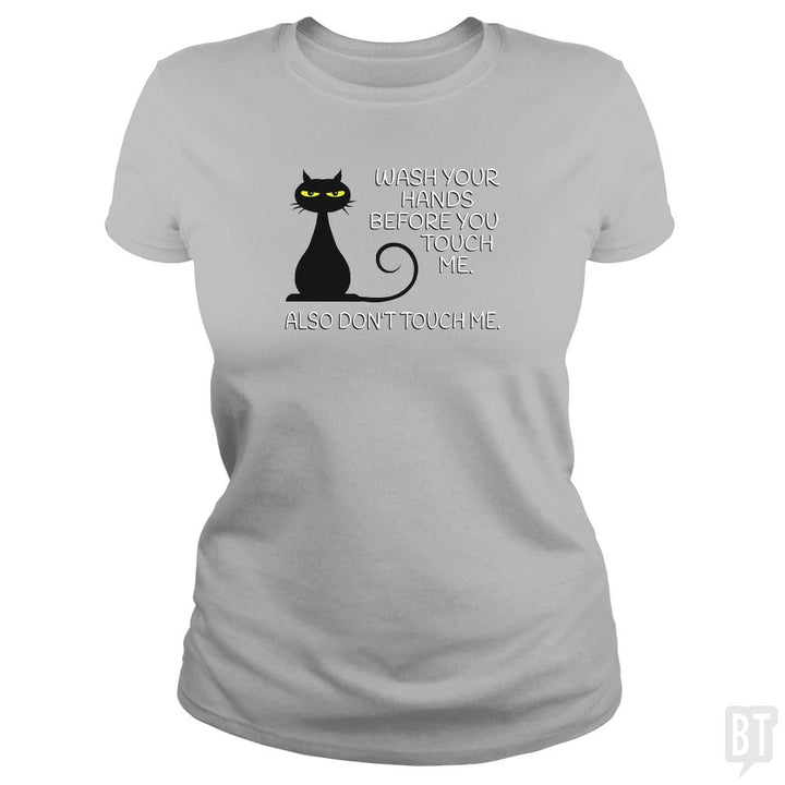 SunFrog-Busted Dwarmuth Classic Ladies Tee / Sport Grey / S Wash Your Hands Before You Touch Me. Also Don't To