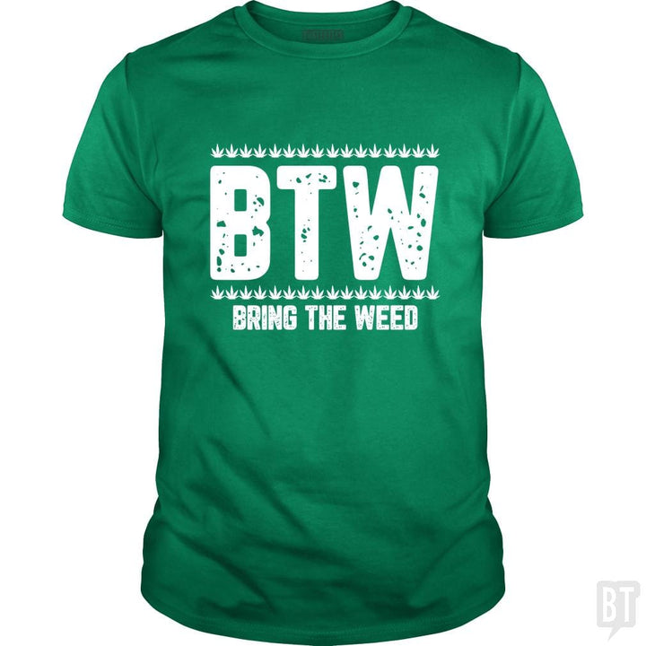 SunFrog-Busted Edible Loving Weedologist Classic Guys / Unisex Tee / Irish Green / S Bring The Weed