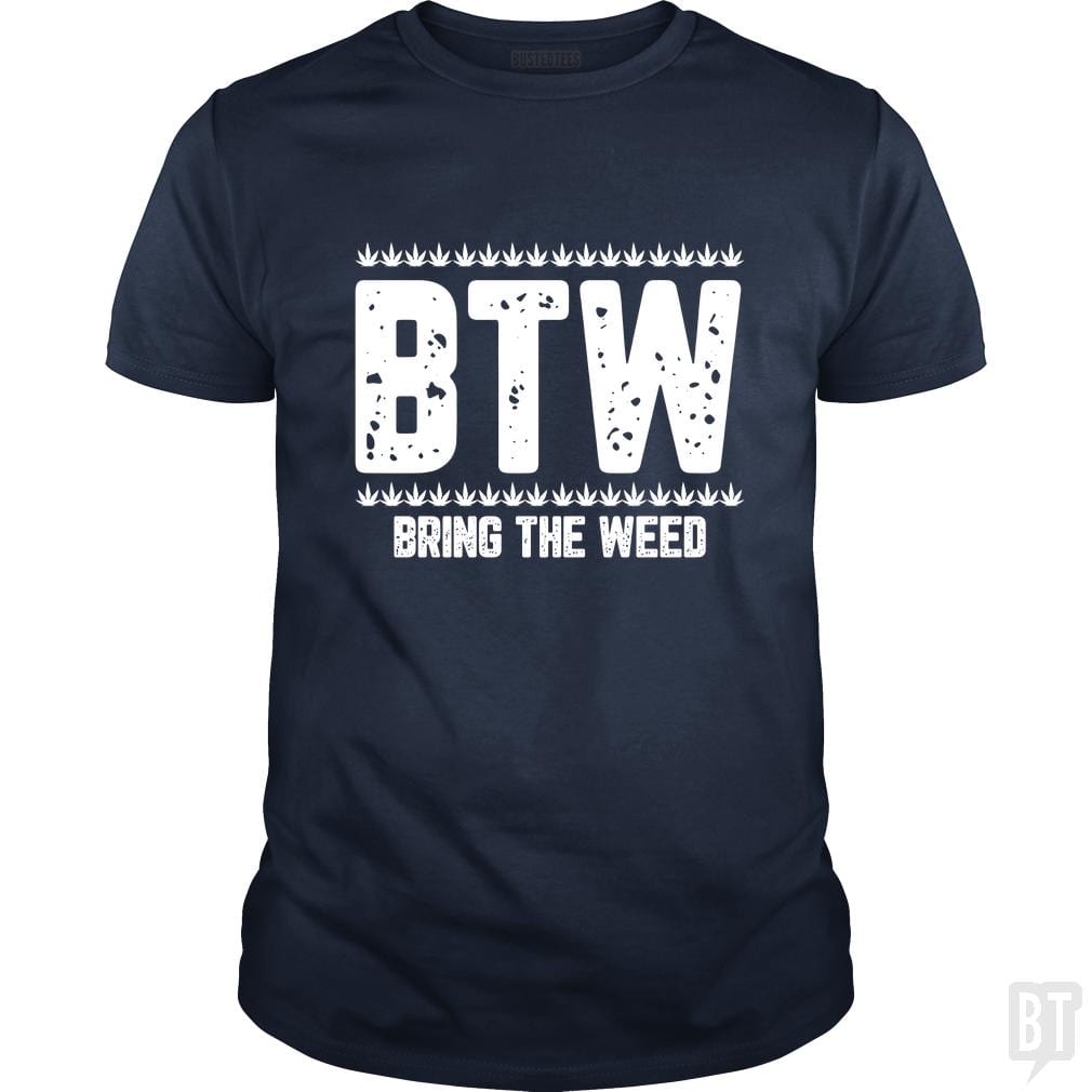 SunFrog-Busted Edible Loving Weedologist Classic Guys / Unisex Tee / Navy Blue / S Bring The Weed