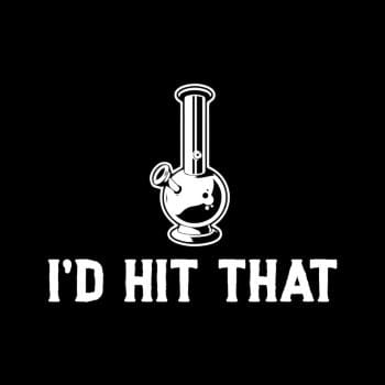 SunFrog-Busted Edible Loving Weedologist I'd Hit That