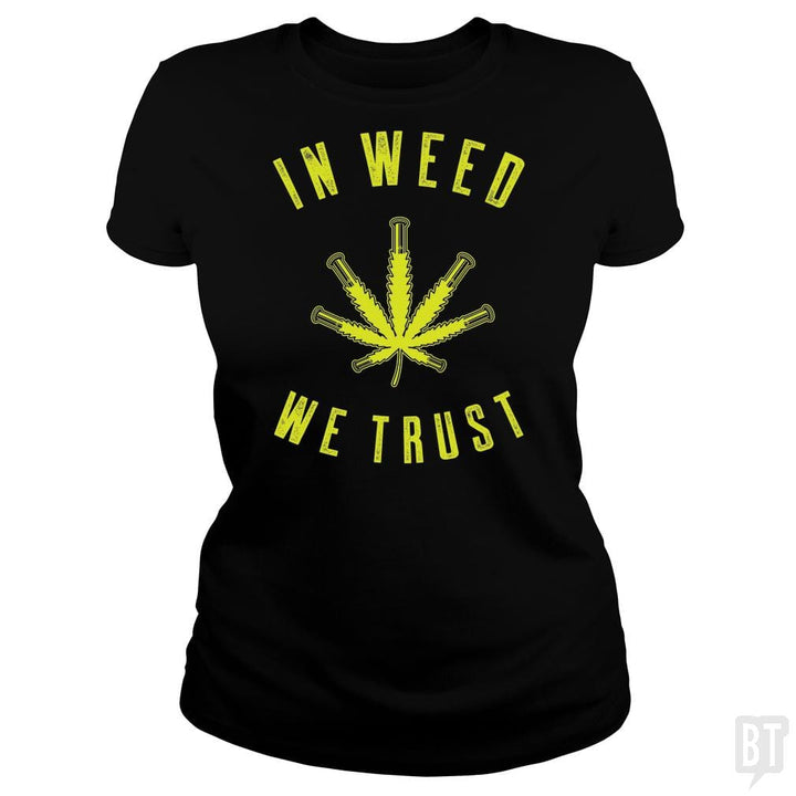 SunFrog-Busted Edible Loving Weedologist Classic Ladies Tee / Black / S In Weed We Trust