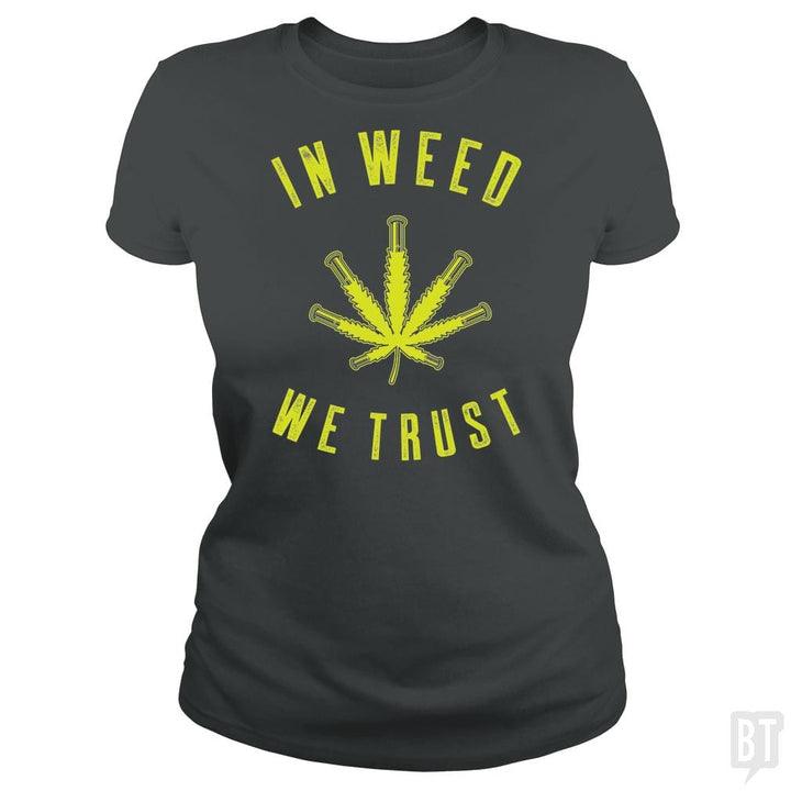 SunFrog-Busted Edible Loving Weedologist Classic Ladies Tee / Dark Heather / S In Weed We Trust