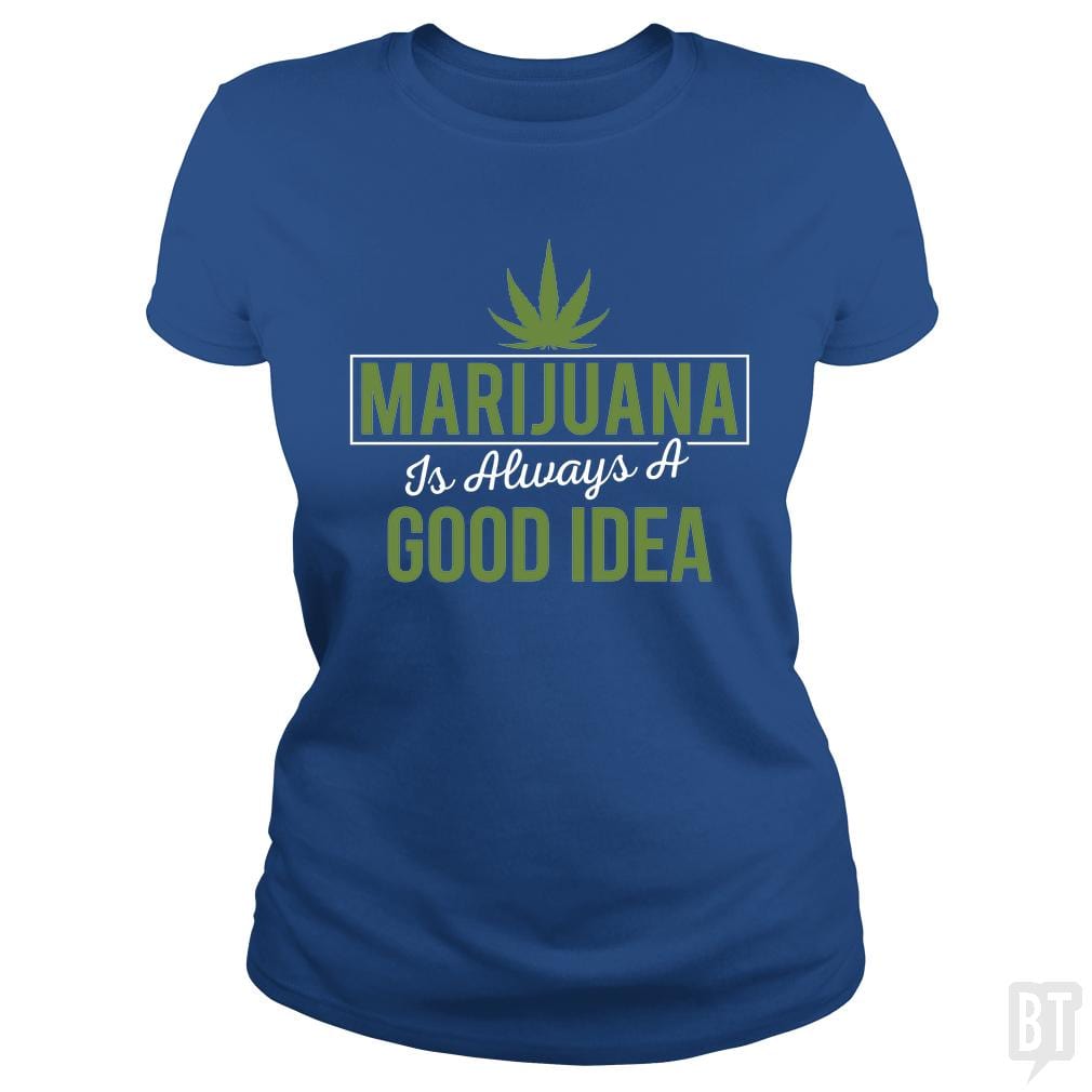 SunFrog-Busted Edible Loving Weedologist Classic Ladies Tee / Royal Blue / S Marijuana  is always a good idea